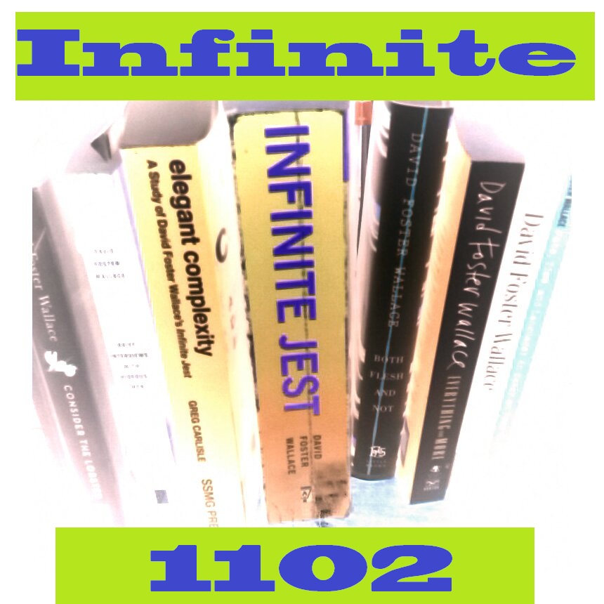 Infinite 1102: A Collective Romp Through Infinite Jest, Part I - TECHStyle