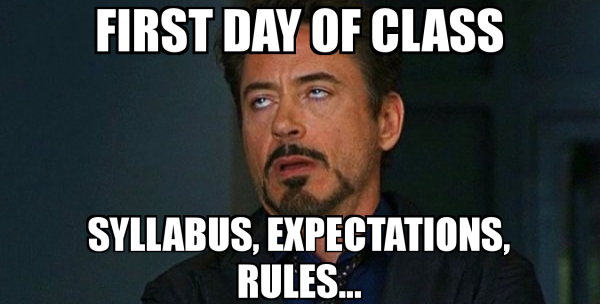 Meme of Tony Stark rolling his eyes and complaining about Syllabus Day